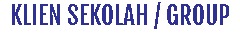 KLIEN SEKOLAH / GROUP